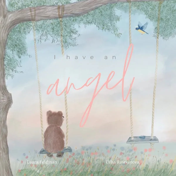 I have an Angel: When You Lose A Loved One But Gain An Angel - Paperback