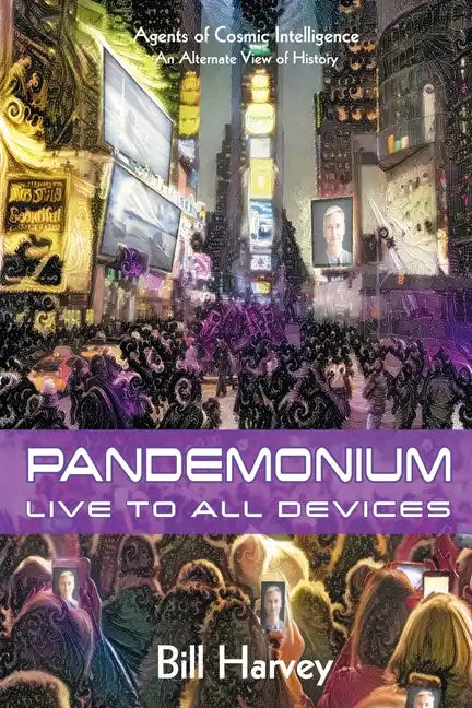 Pandemonium: Live to All Devices - Paperback