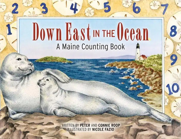 Down East in the Ocean: A Maine Counting Book - Hardcover