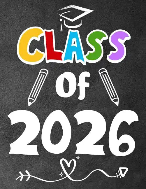 Class of 2026: Funny Back To School notebook, Gift For Girls and Boys,109 College Ruled Line Paper, Cute School Notebook, School Composition Notebooks - Paperback