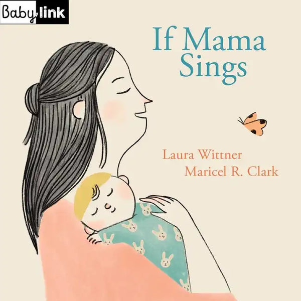 Babylink: If Mama Sings - Board Book