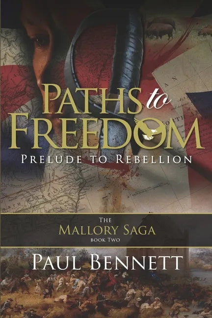 Paths to Freedom: Prelude to Rebellion - Paperback