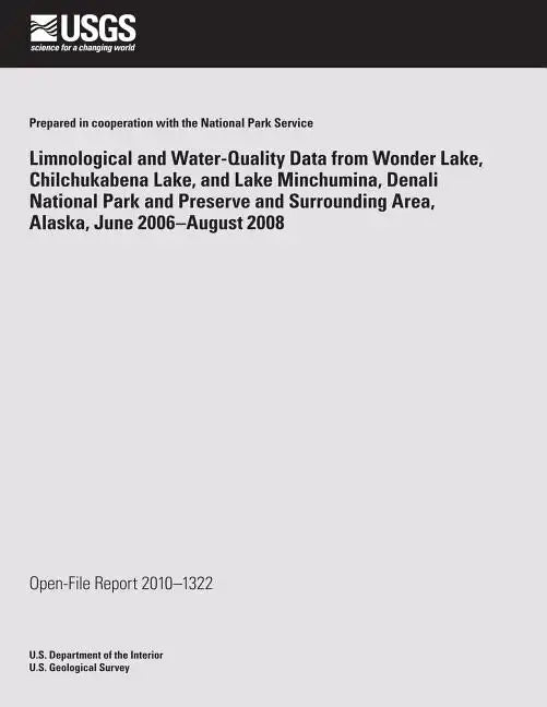 Limnological and Water-Quality Data from Wonder Lake Chilchuckabena Lake, and Lake Minchumina, Denali National Park and Preserve and Surrounding Area, - Paperback