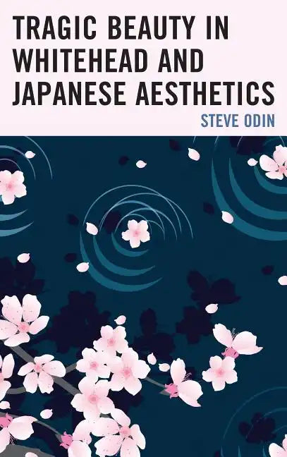 Tragic Beauty in Whitehead and Japanese Aesthetics - Paperback