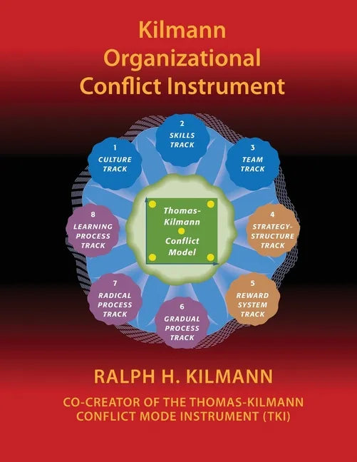 Kilmann Organizational Conflict Instrument: (Koci) - Paperback