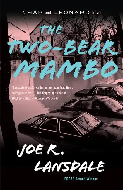 The Two-Bear Mambo: A Hap and Leonard Novel (3) - Paperback