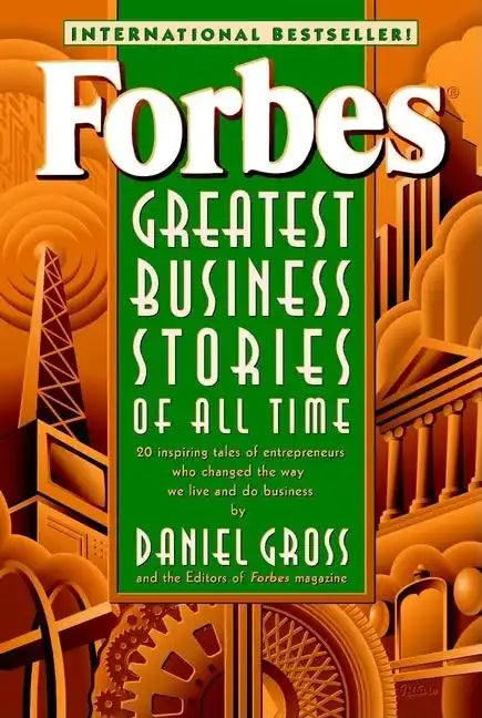 Forbes Greatest Business Stories of All Time - Paperback