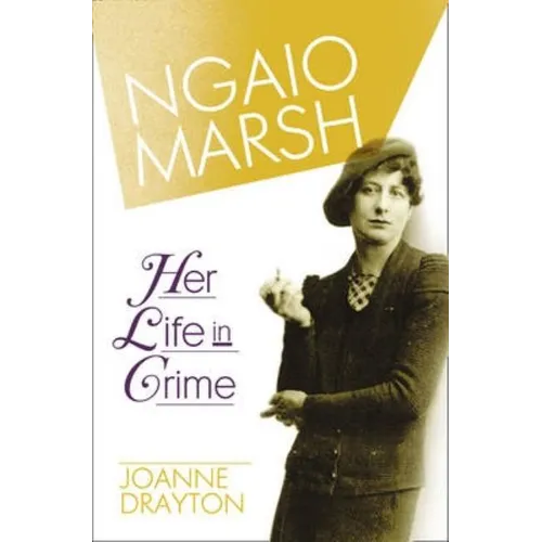 Ngaio Marsh: Her Life in Crime - Paperback