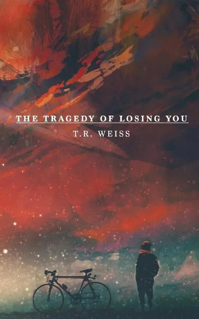 The Tragedy Of Losing You - Paperback