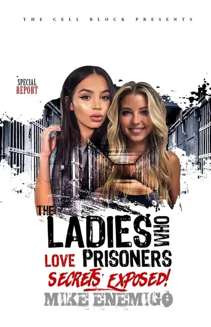 The Ladies Who Love Prisoners: Secrets Exposed! - Paperback