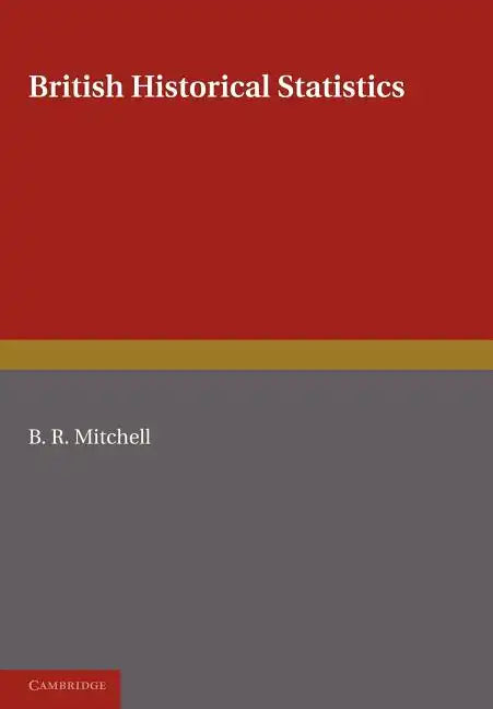 British Historical Statistics - Paperback
