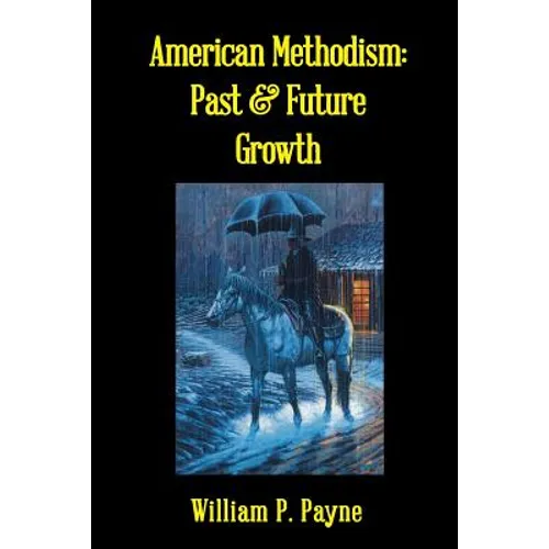 American Methodism: Past and Future Growth - Paperback