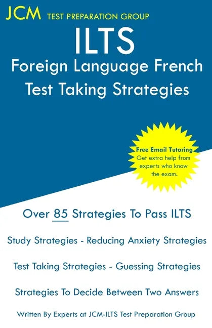 ILTS Foreign Language French - Test Taking Strategies - Paperback