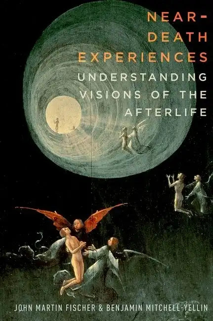 Near-Death Experiences: Understanding Visions of the Afterlife - Hardcover