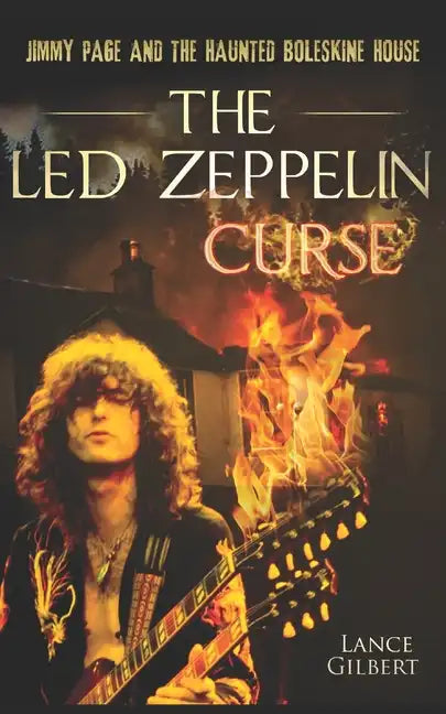 The Led Zeppelin Curse: Jimmy Page and the Haunted Boleskine House - Paperback