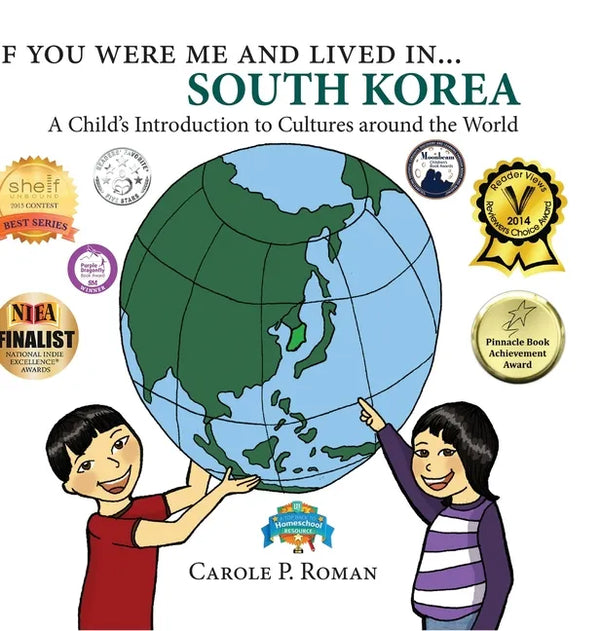 If You Were Me and Lived in... South Korea: A Child's Introduction to Cultures Around the World - Hardcover