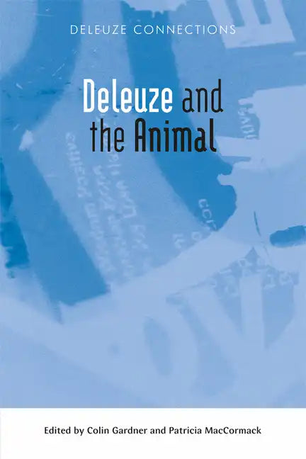 Deleuze and the Animal - Paperback