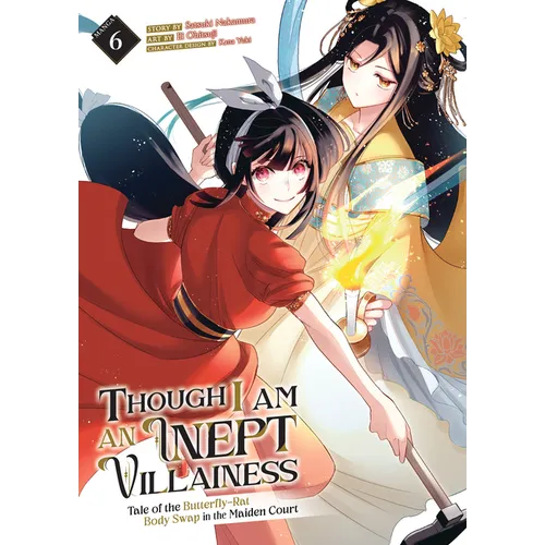 Though I Am an Inept Villainess: Tale of the Butterfly-Rat Body Swap in the Maiden Court (Manga) Vol. 6 - Paperback