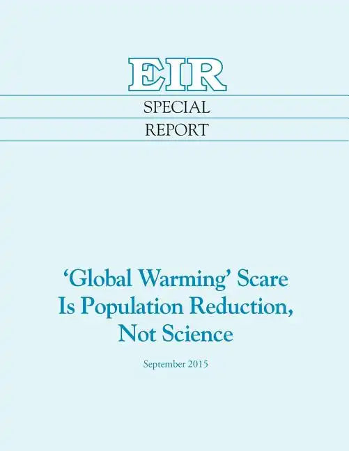 'Global Warming' Scare Is Population Reduction, Not Science - Paperback