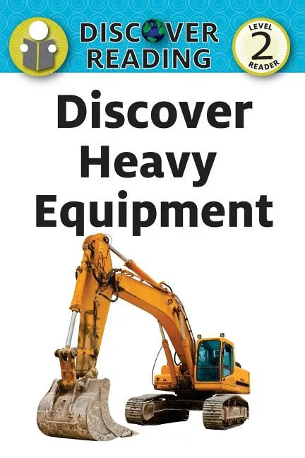 Discover Heavy Equipment - Paperback