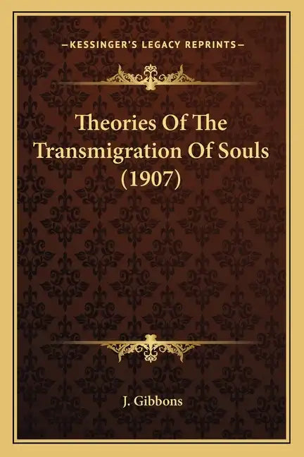 Theories Of The Transmigration Of Souls (1907) - Paperback