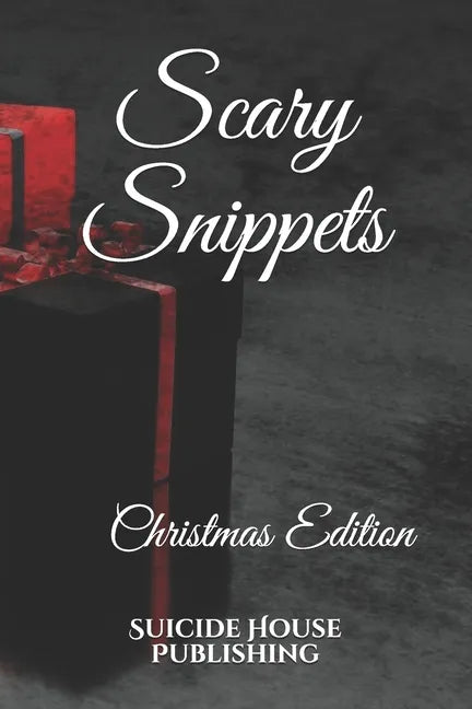 Scary Snippets: Christmas Edition - Paperback