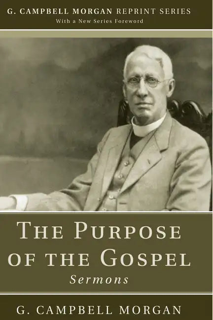 The Purpose of the Gospel - Paperback