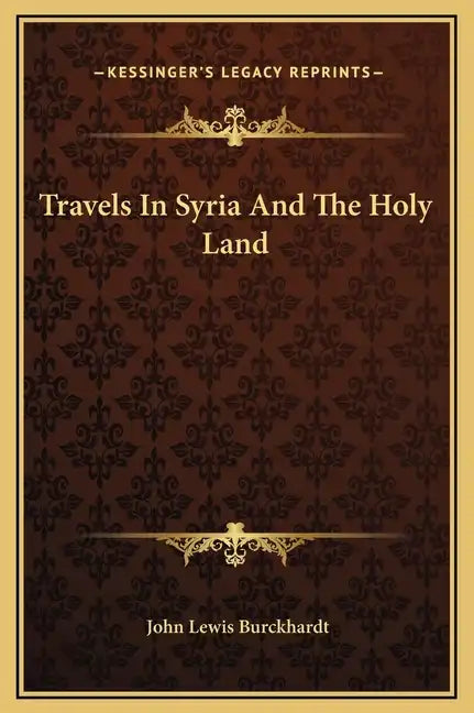 Travels in Syria and the Holy Land - Hardcover