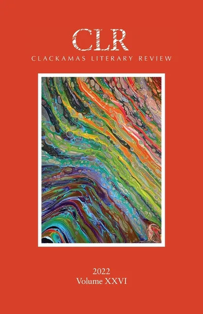 Clackamas Literary Review XXVI - Paperback
