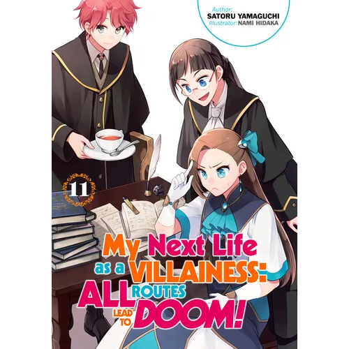 My Next Life as a Villainess: All Routes Lead to Doom! Volume 11 (Light Novel): Volume 11 - Paperback
