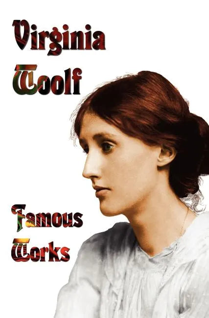 Famous Works - Mrs Dalloway, to the Lighthouse, Orlando, & a Room of One's Own - Hardcover