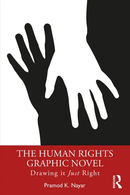 The Human Rights Graphic Novel: Drawing it Just Right - Paperback