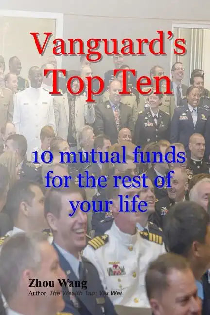 Vanguard's Top Ten: 10 mutual funds for the rest of your life - Paperback