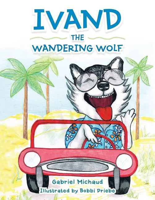Ivand the Wandering Wolf - Paperback