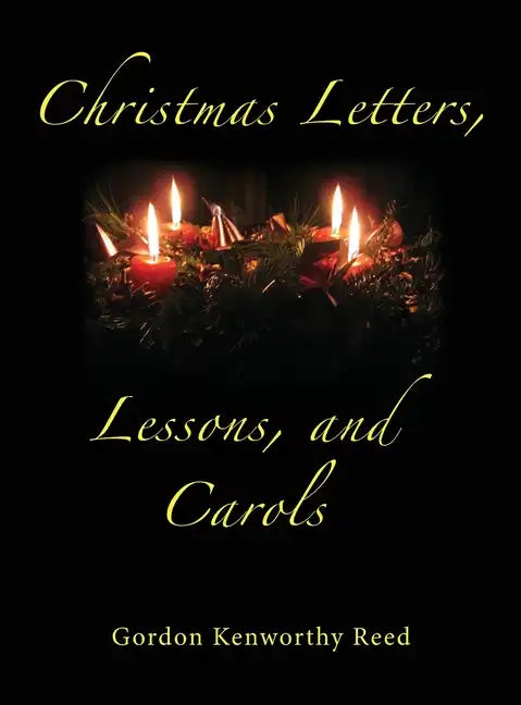 Christmas Letters, Lessons, and Carols - Hardcover