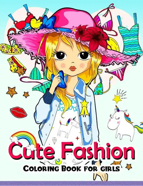 Cute Fashion Coloring Book for girls: An Adult coloring book - Paperback