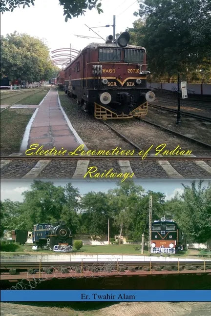 Electric Locomotives of Indian Railways - Paperback