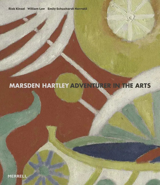 Marsden Hartley: Adventurer in the Arts - Hardcover