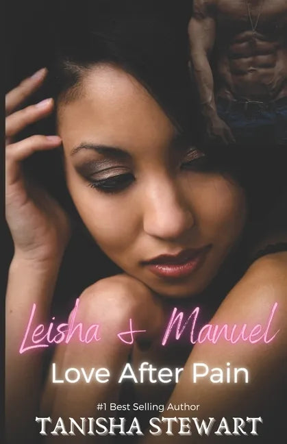 Leisha & Manuel: Love After Pain (A Phate Series Spin-off) (Interracial Romance) - Paperback
