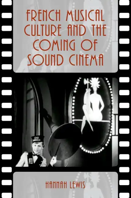 French Musical Culture and the Coming of Sound Cinema - Paperback
