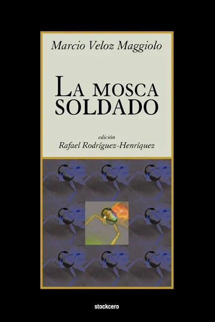 La Mosca Soldado - Paperback