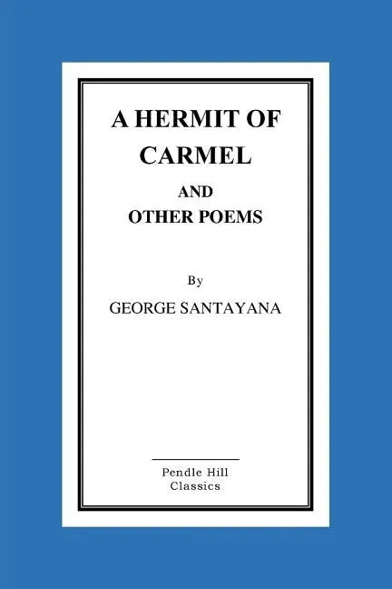 A Hermit of Carmel and Other Poems - Paperback
