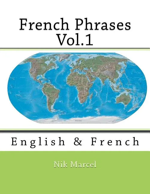 French Phrases Vol.1: English & French - Paperback