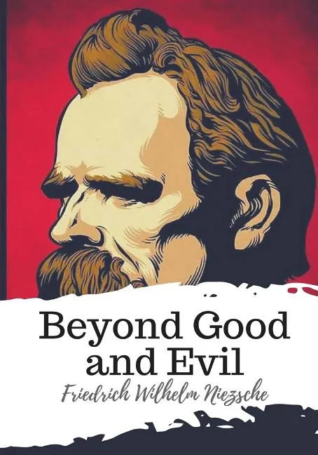 Beyond Good and Evil - Paperback