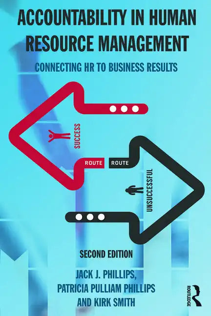 Accountability in Human Resource Management: Connecting HR to Business Results - Paperback