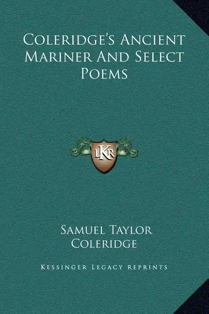Coleridge's Ancient Mariner and Select Poems - Hardcover