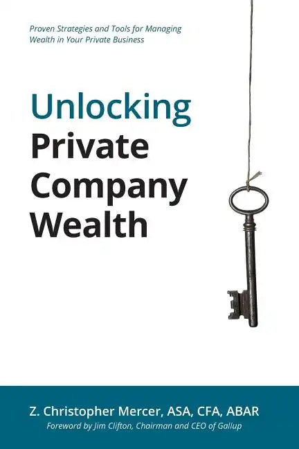 Unlocking Private Company Wealth - Paperback