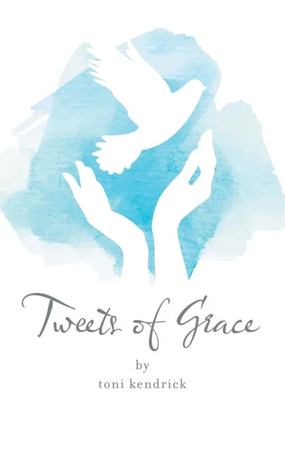 Tweets of Grace - Paperback