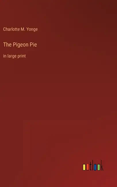 The Pigeon Pie: in large print - Hardcover