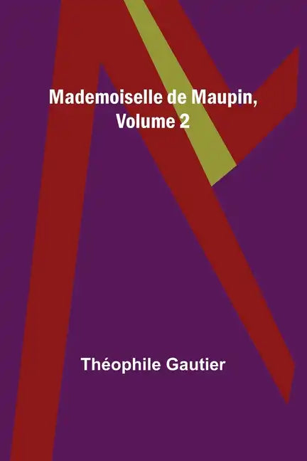 Mademoiselle de Maupin, Volume 2 - Paperback